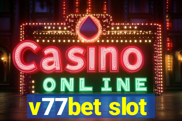 v77bet slot